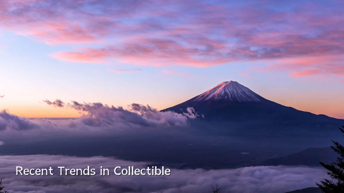 Recent Trends in Collectible