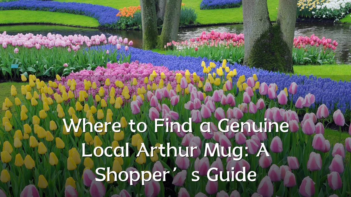 Where to Find a Genuine Local Arthur Mug: A Shopper’s Guide